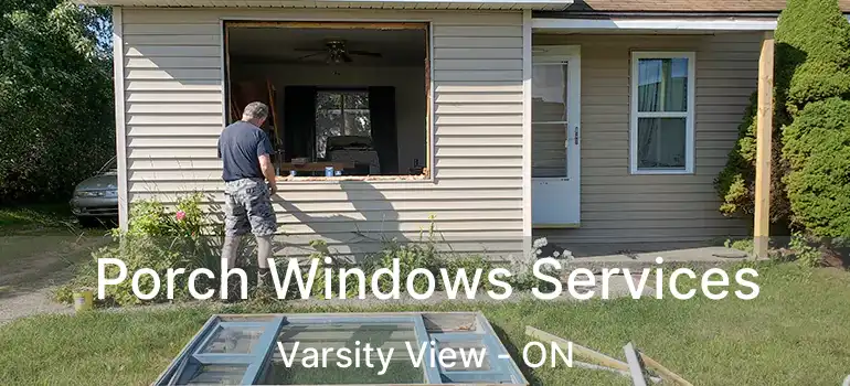  Porch Windows Services Varsity View - ON