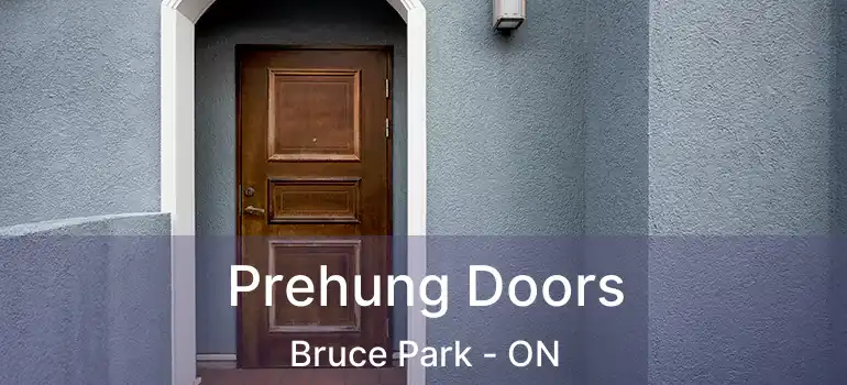  Prehung Doors Bruce Park - ON