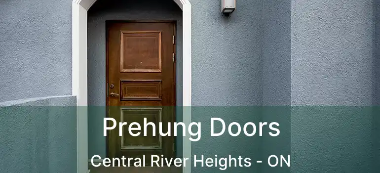  Prehung Doors Central River Heights - ON