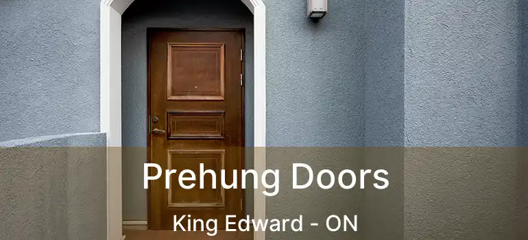  Prehung Doors King Edward - ON