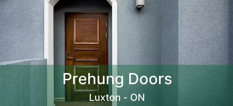  Prehung Doors Luxton - ON