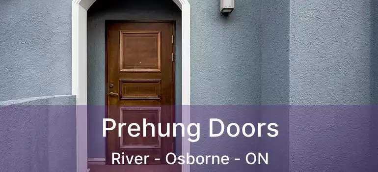  Prehung Doors River - Osborne - ON