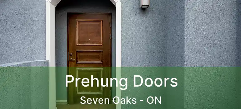  Prehung Doors Seven Oaks - ON