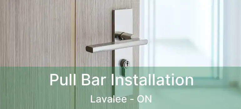  Pull Bar Installation Lavalee - ON