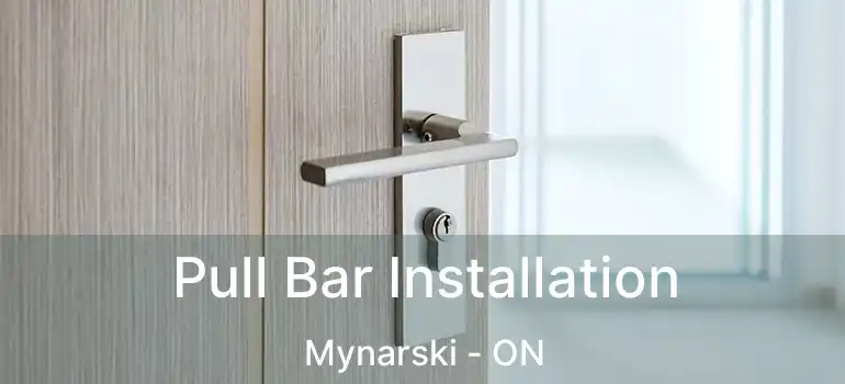  Pull Bar Installation Mynarski - ON