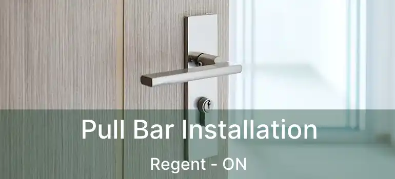  Pull Bar Installation Regent - ON
