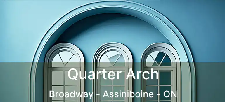  Quarter Arch Broadway - Assiniboine - ON