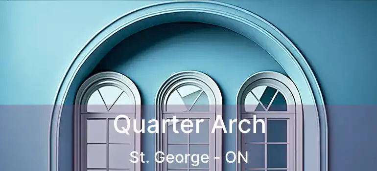  Quarter Arch St. George - ON