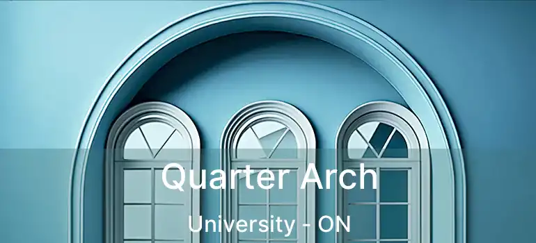  Quarter Arch University - ON