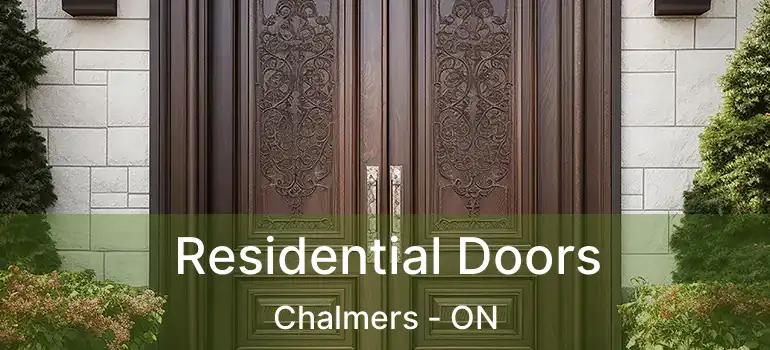  Residential Doors Chalmers - ON