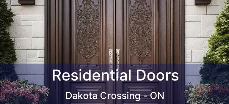  Residential Doors Dakota Crossing - ON