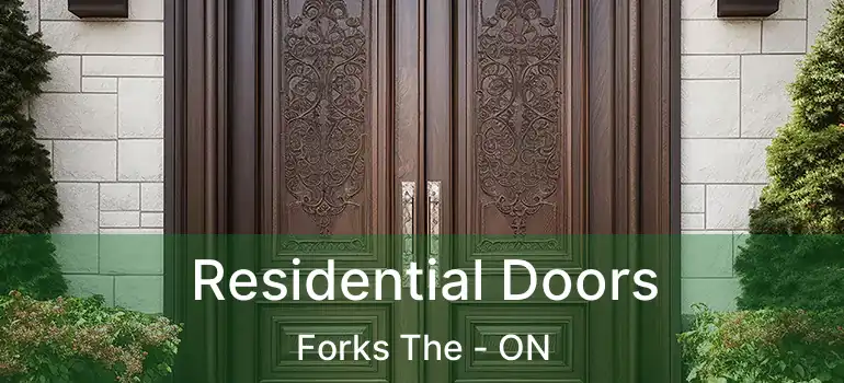  Residential Doors Forks The - ON