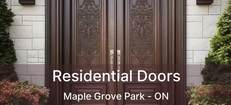  Residential Doors Maple Grove Park - ON