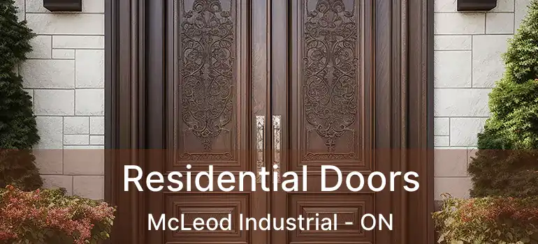  Residential Doors McLeod Industrial - ON