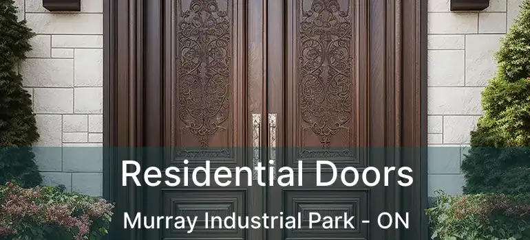  Residential Doors Murray Industrial Park - ON