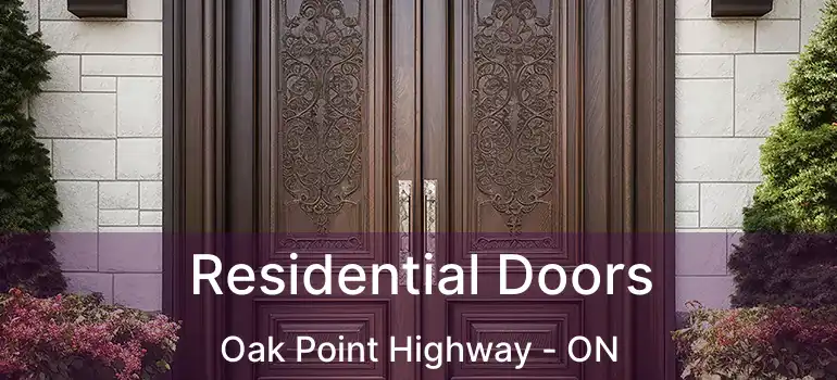  Residential Doors Oak Point Highway - ON