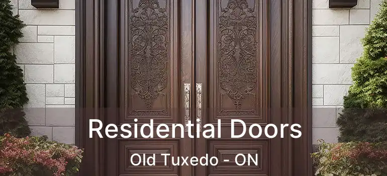  Residential Doors Old Tuxedo - ON