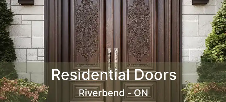  Residential Doors Riverbend - ON