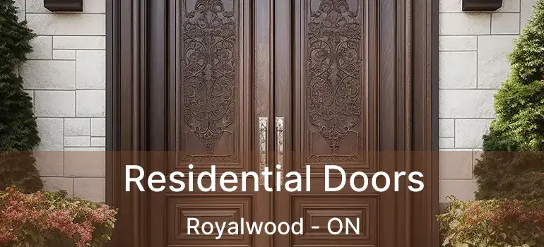  Residential Doors Royalwood - ON