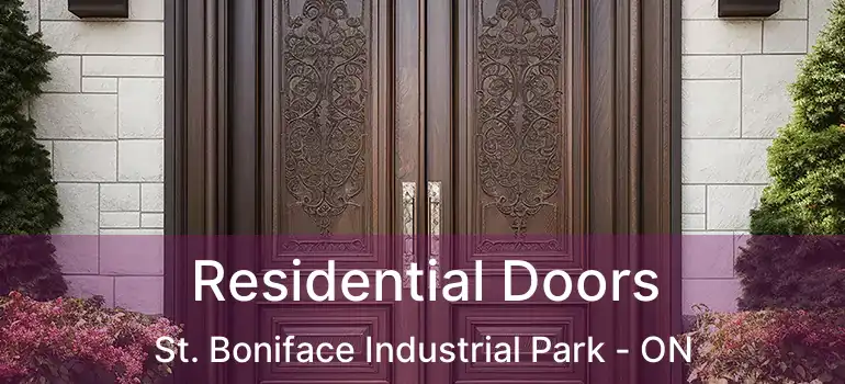  Residential Doors St. Boniface Industrial Park - ON