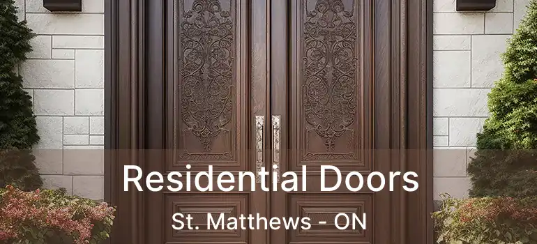  Residential Doors St. Matthews - ON