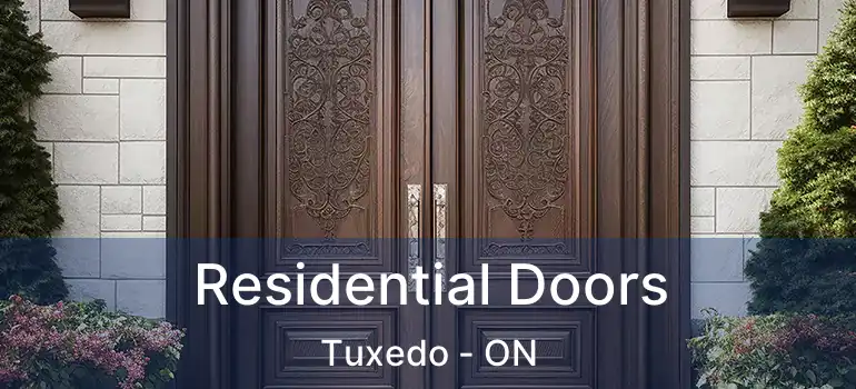  Residential Doors Tuxedo - ON