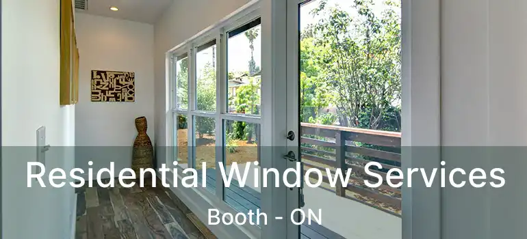  Residential Window Services Booth - ON