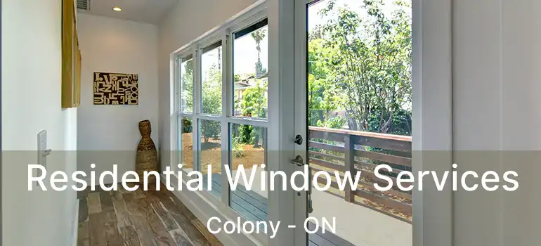  Residential Window Services Colony - ON