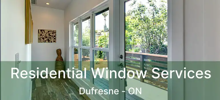  Residential Window Services Dufresne - ON