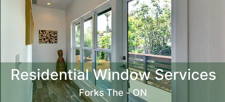  Residential Window Services Forks The - ON
