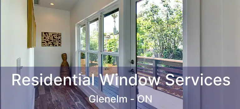  Residential Window Services Glenelm - ON