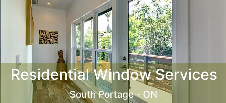  Residential Window Services South Portage - ON