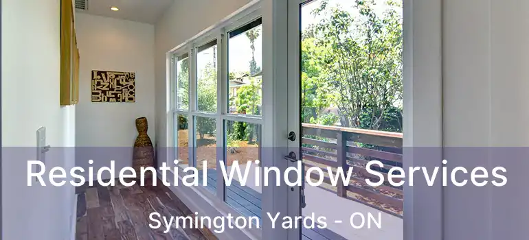  Residential Window Services Symington Yards - ON