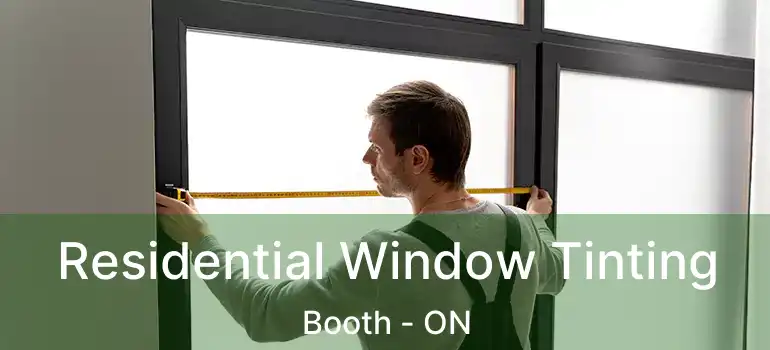  Residential Window Tinting Booth - ON