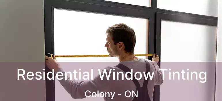  Residential Window Tinting Colony - ON