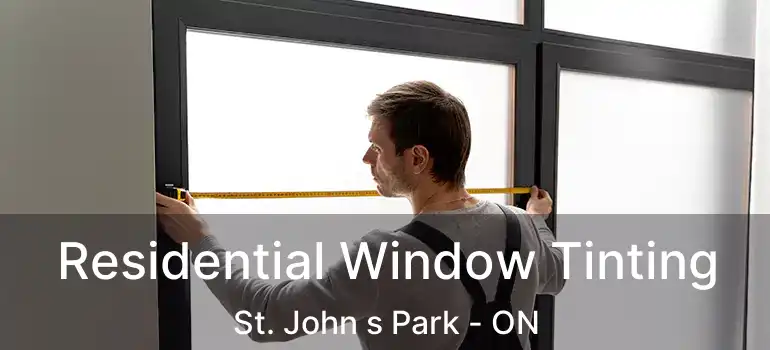  Residential Window Tinting St. John s Park - ON