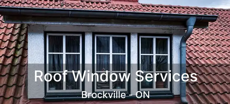  Roof Window Services Brockville - ON