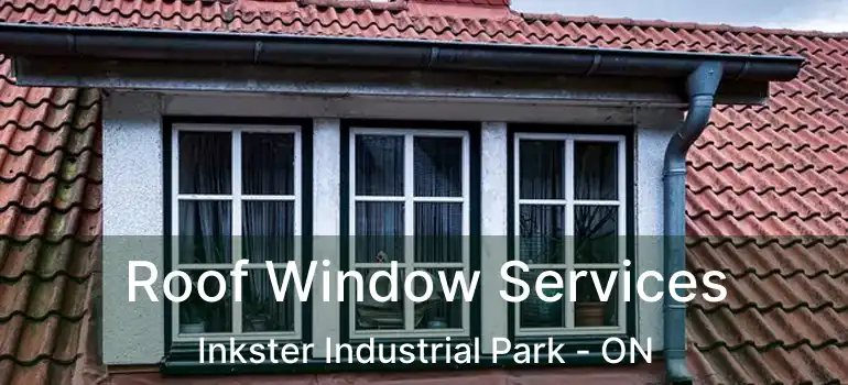  Roof Window Services Inkster Industrial Park - ON