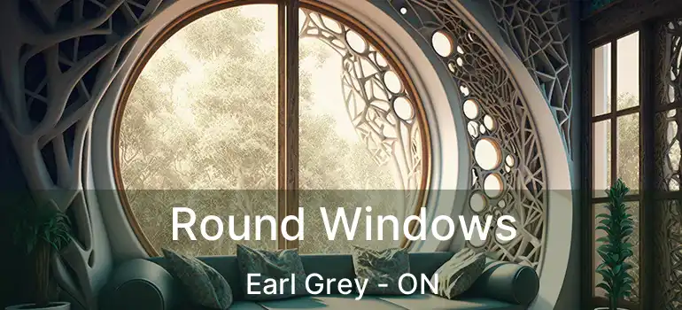  Round Windows Earl Grey - ON