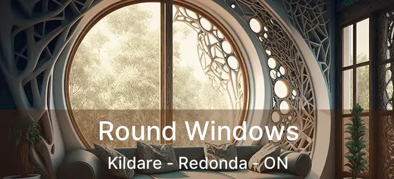  Round Windows Kildare - Redonda - ON