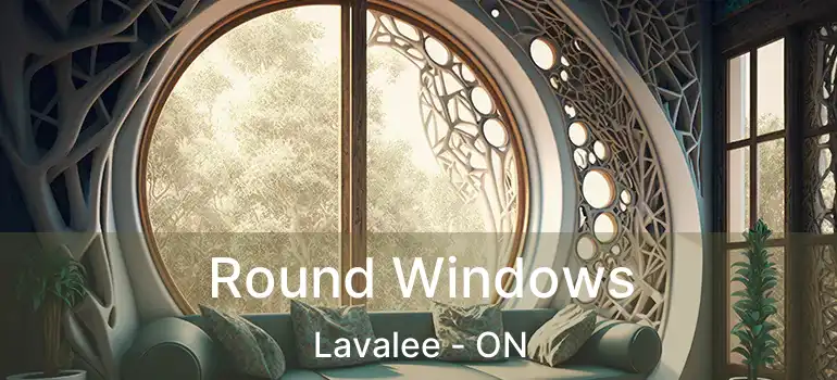  Round Windows Lavalee - ON