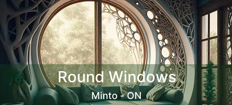  Round Windows Minto - ON