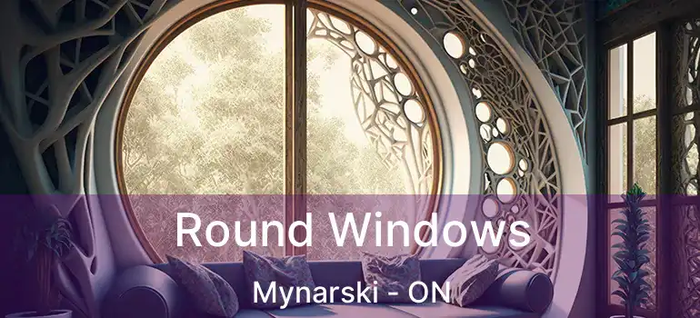  Round Windows Mynarski - ON