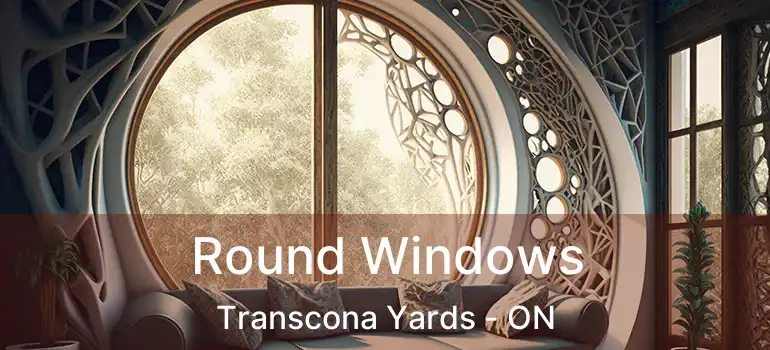  Round Windows Transcona Yards - ON