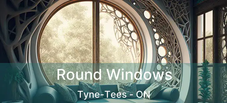  Round Windows Tyne-Tees - ON