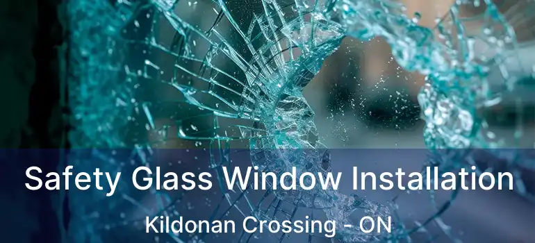  Safety Glass Window Installation Kildonan Crossing - ON