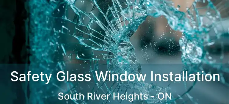  Safety Glass Window Installation South River Heights - ON