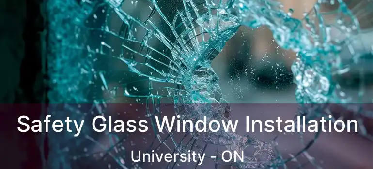  Safety Glass Window Installation University - ON
