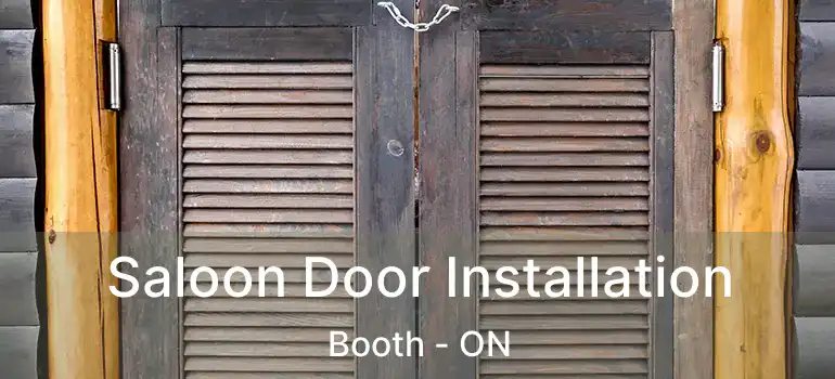  Saloon Door Installation Booth - ON