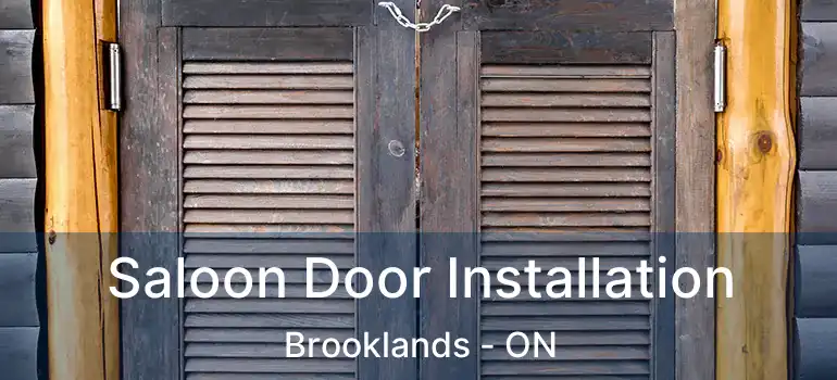  Saloon Door Installation Brooklands - ON